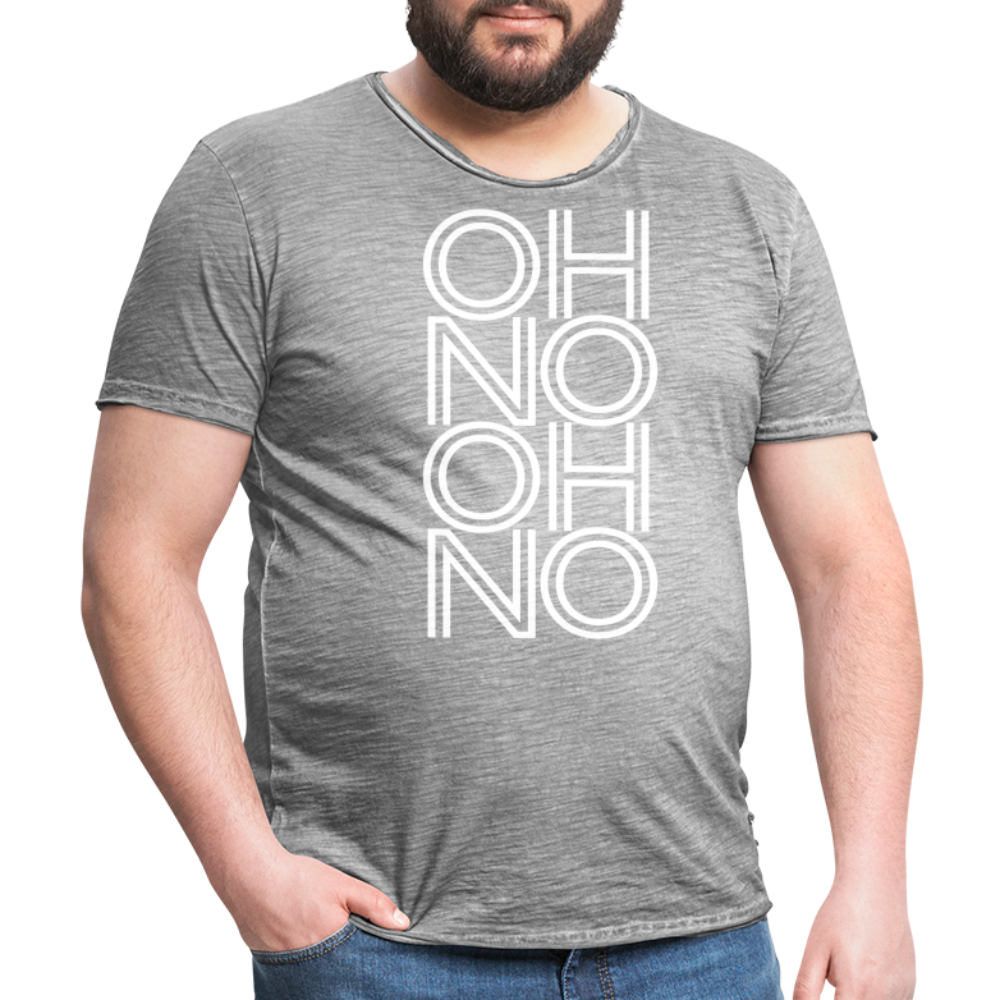 OH NO - Männer Vintage T-Shirt - Vintage Grau