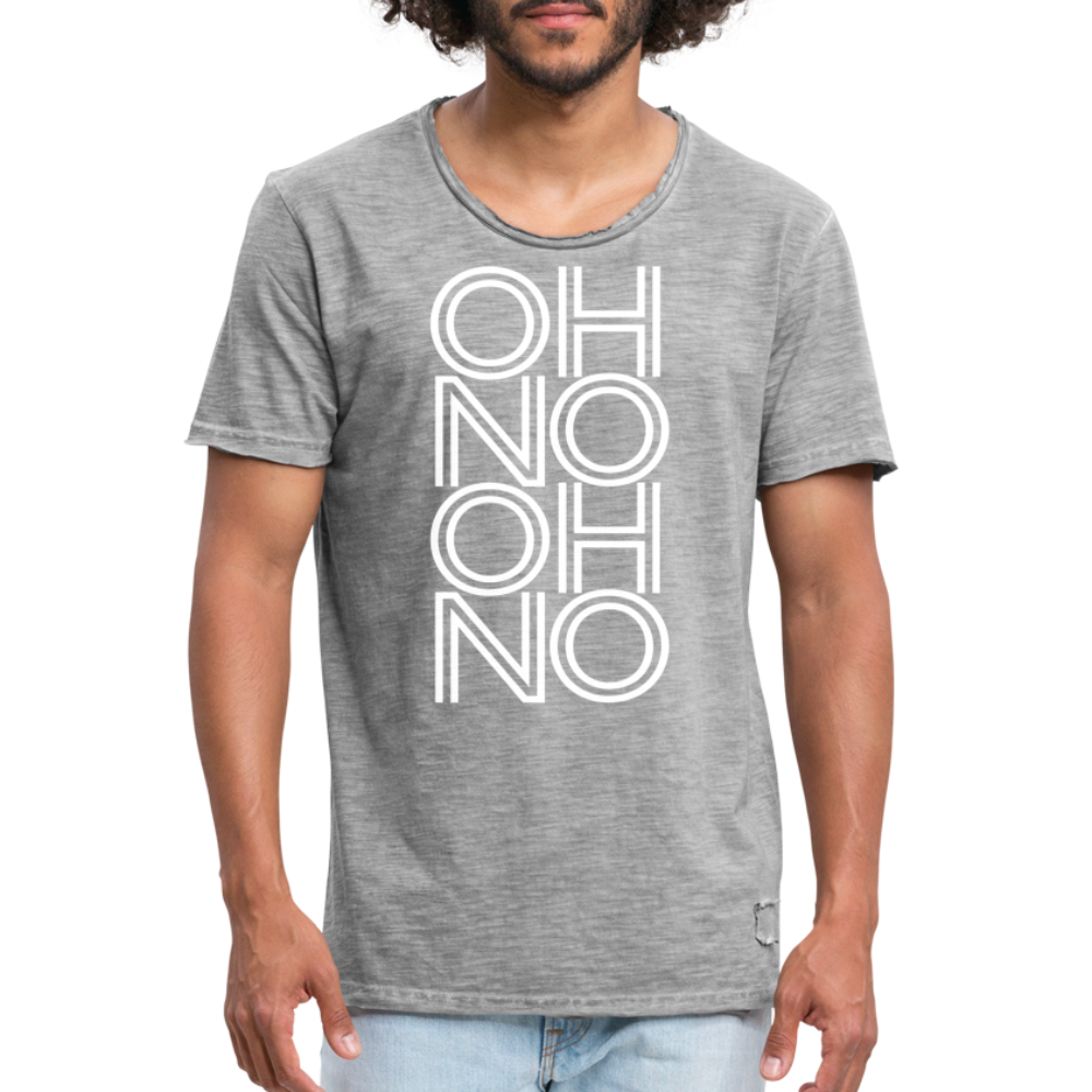 OH NO - Männer Vintage T-Shirt - Vintage Grau