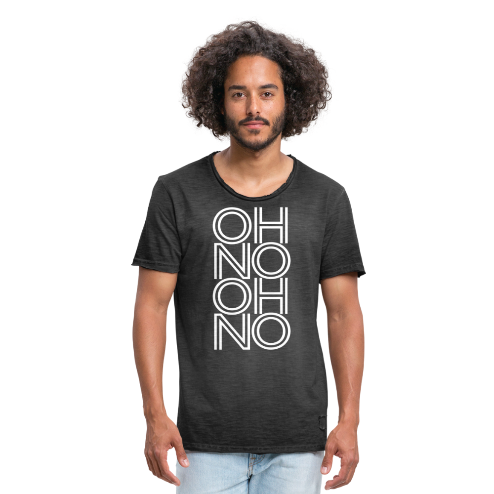 OH NO - Männer Vintage T-Shirt - Vintage Schwarz