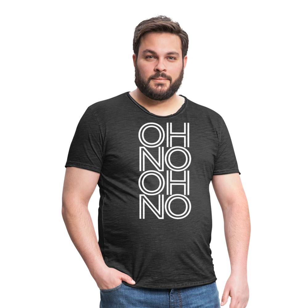 OH NO - Männer Vintage T-Shirt - Vintage Schwarz