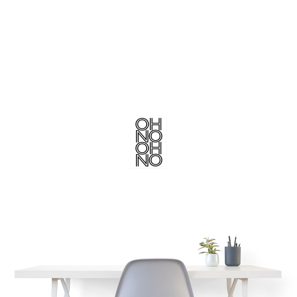 OH NO - Poster 20x30 cm - weiß