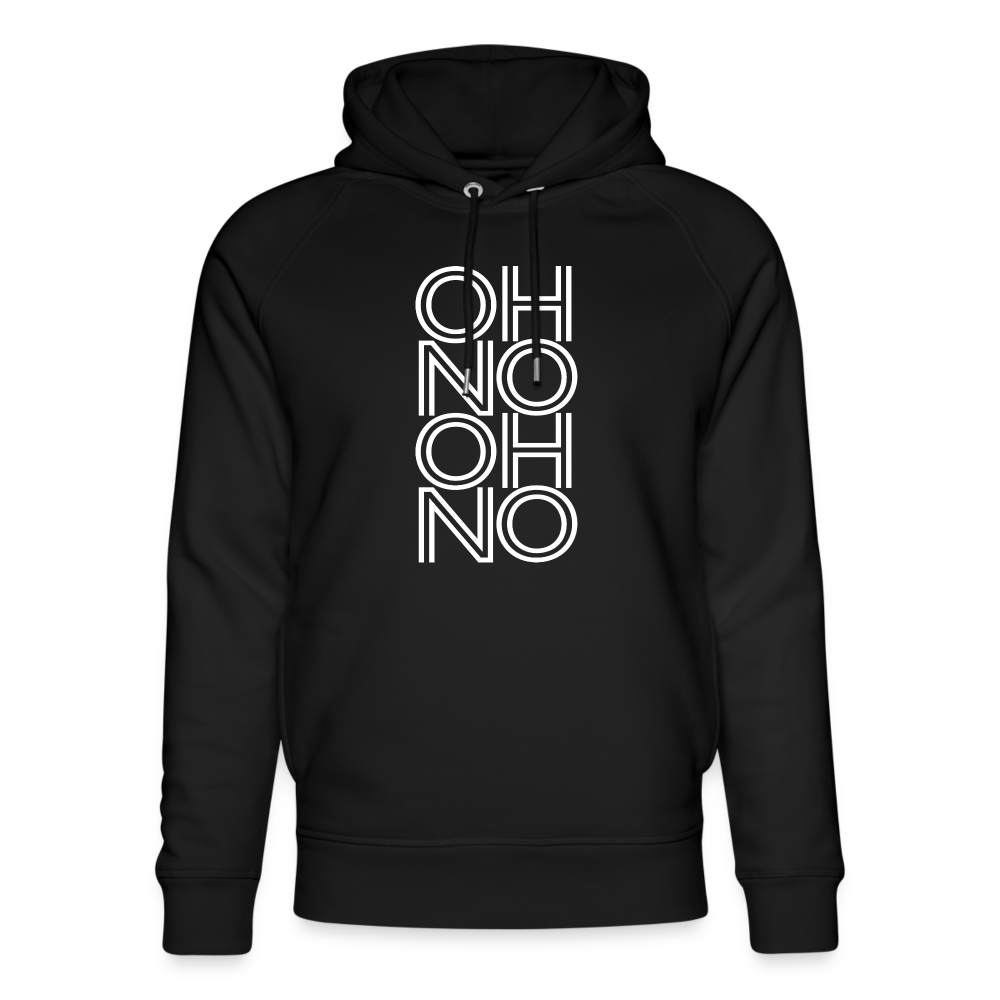 OH NO - Unisex Bio-Hoodie - Schwarz
