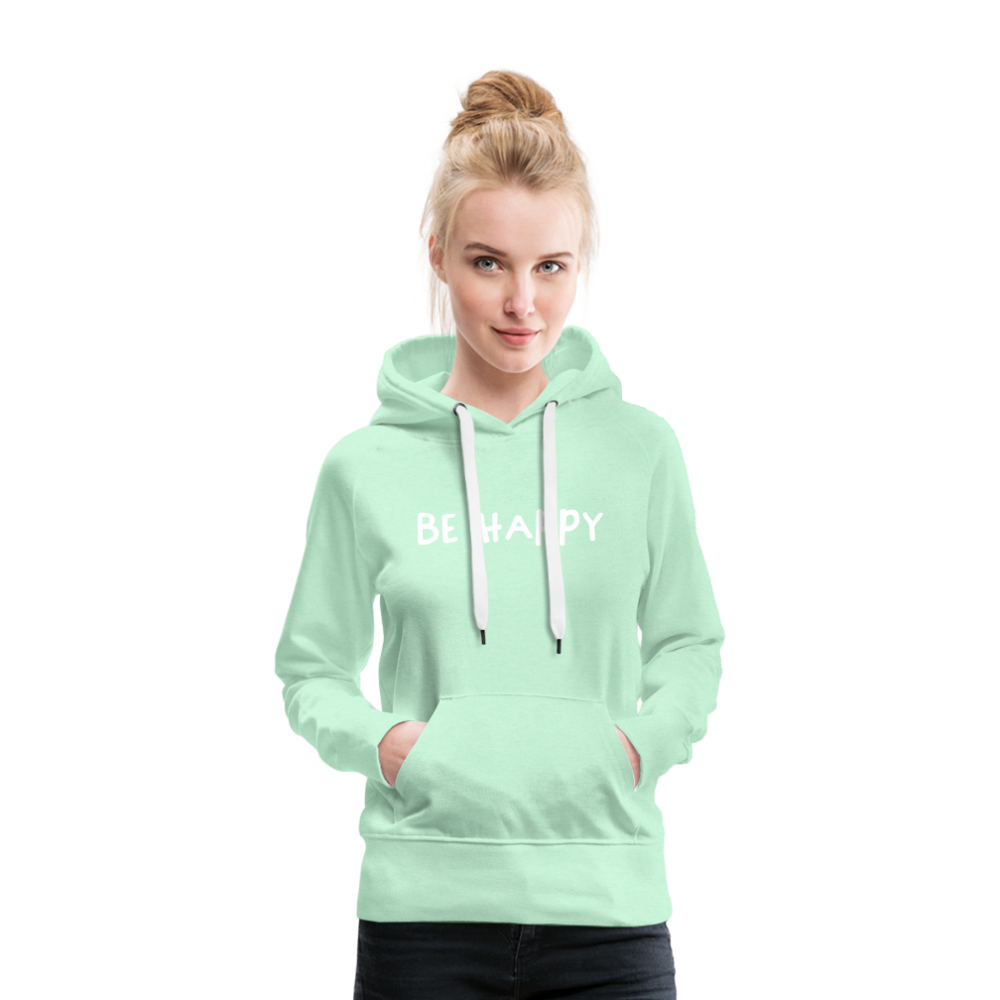 Be Happy - Frauen Hoodie - helles Mintgrün