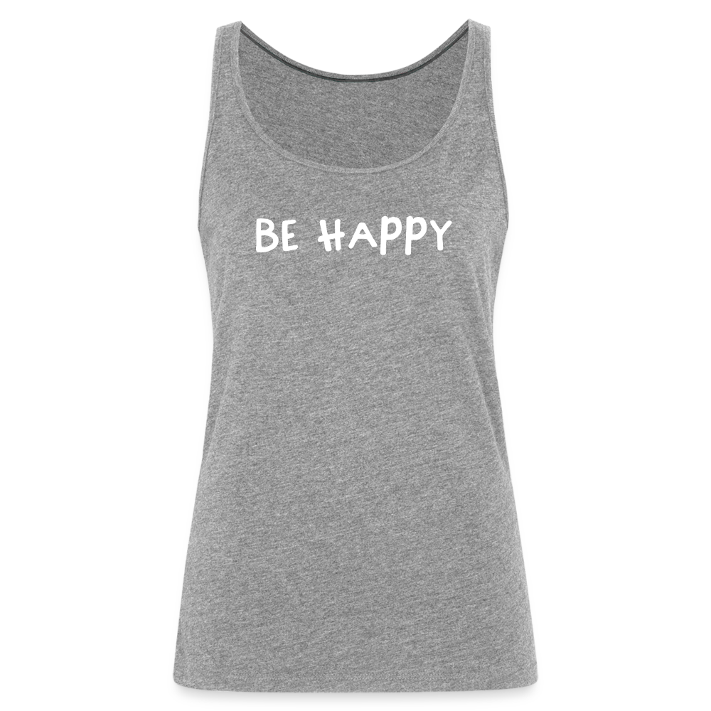 Be Happy - Frauen Tank Top - Grau meliert