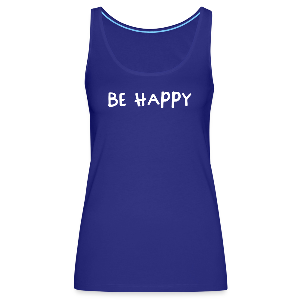 Be Happy - Frauen Tank Top - Königsblau