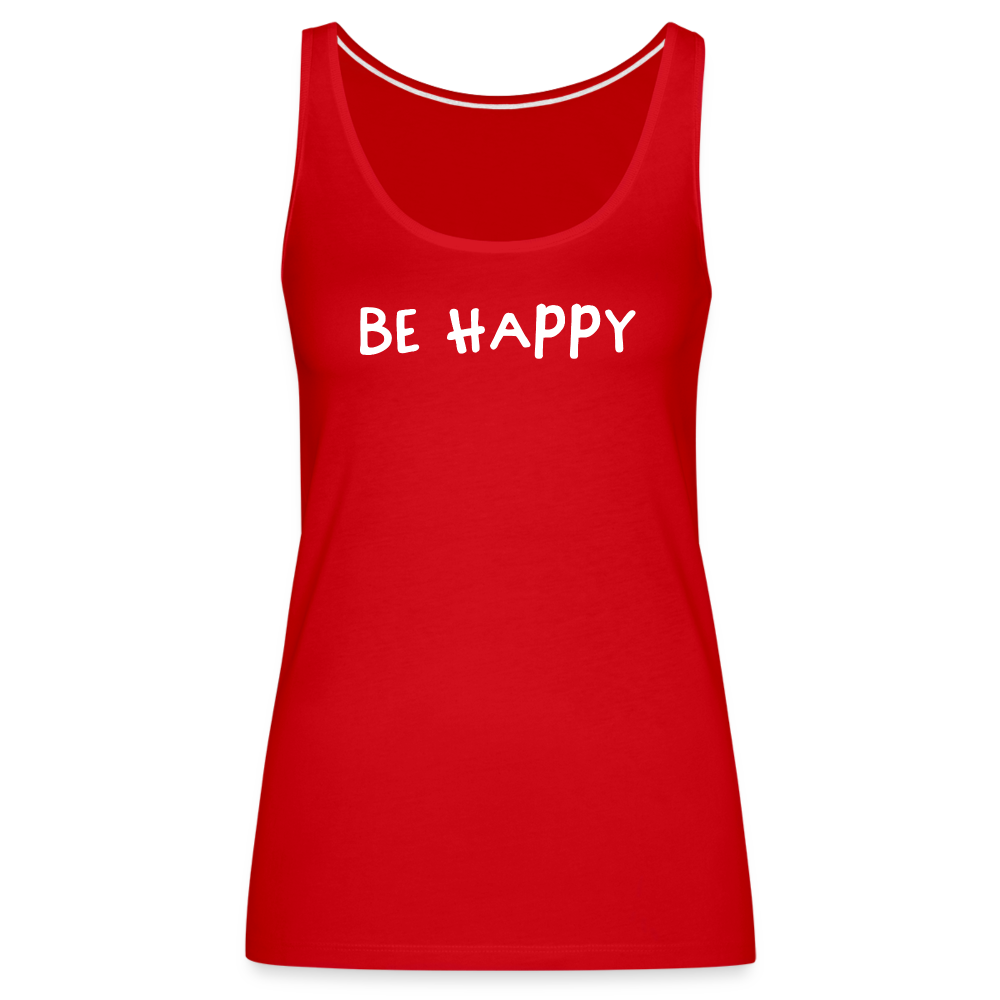 Be Happy - Frauen Tank Top - Rot