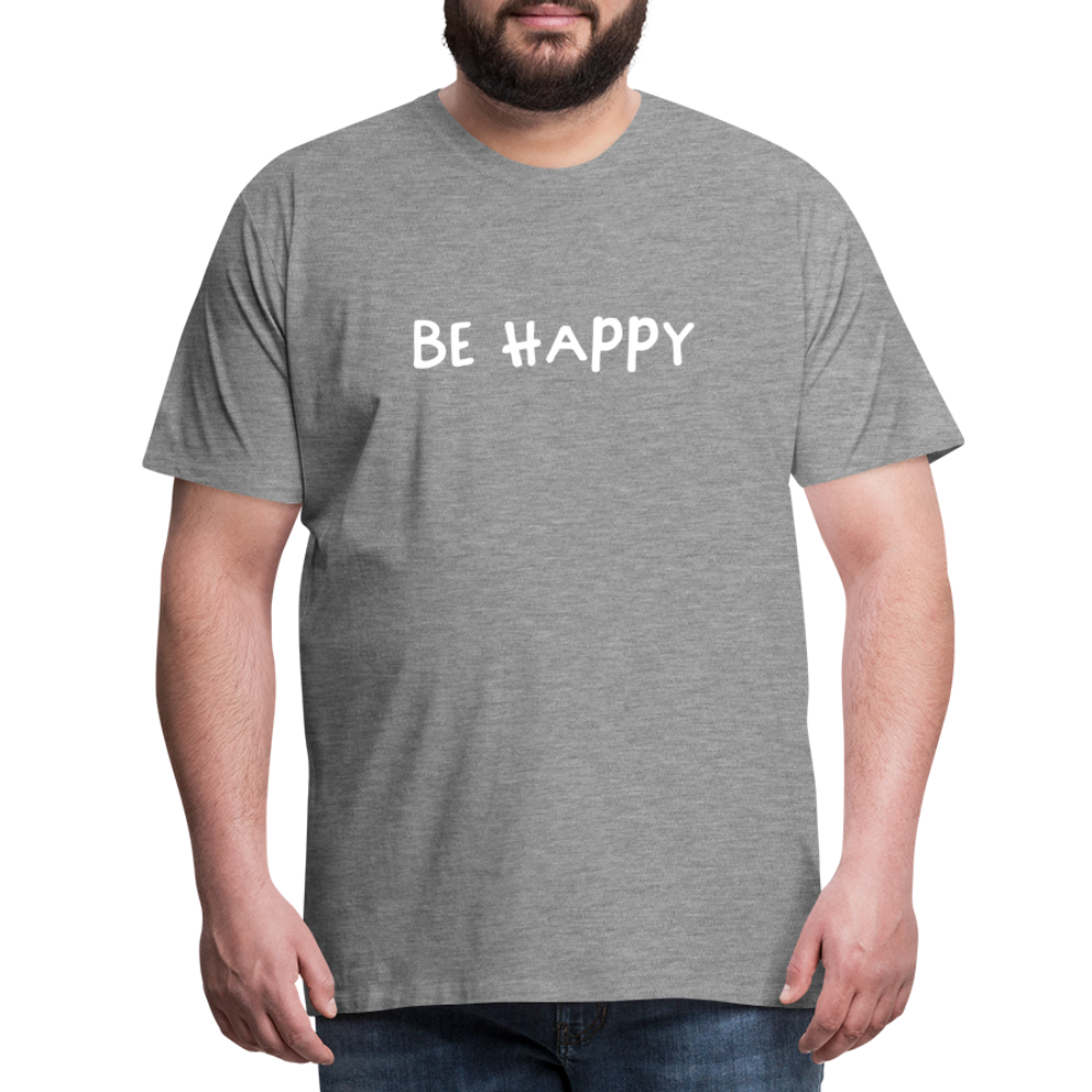 Be Happy - Männer T-Shirt - Grau meliert