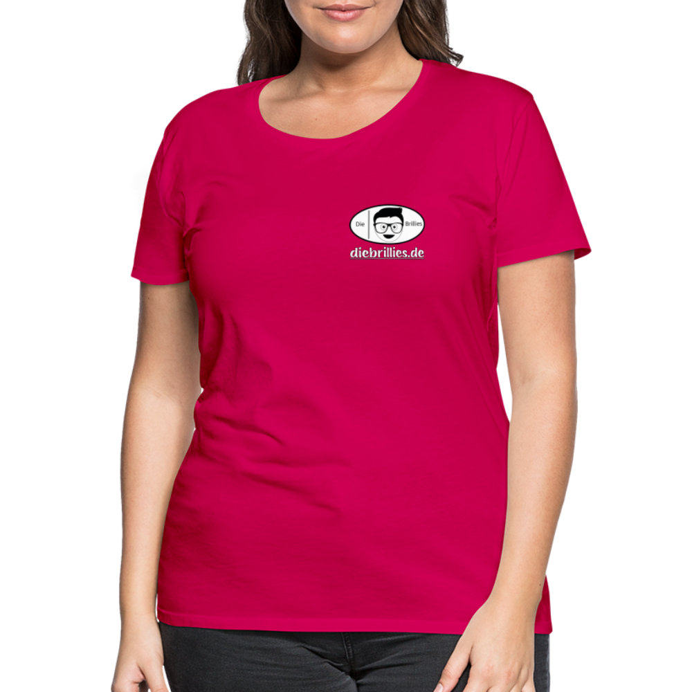 Die Brillies Fanedition - Frauen T-Shirt - dunkles Pink