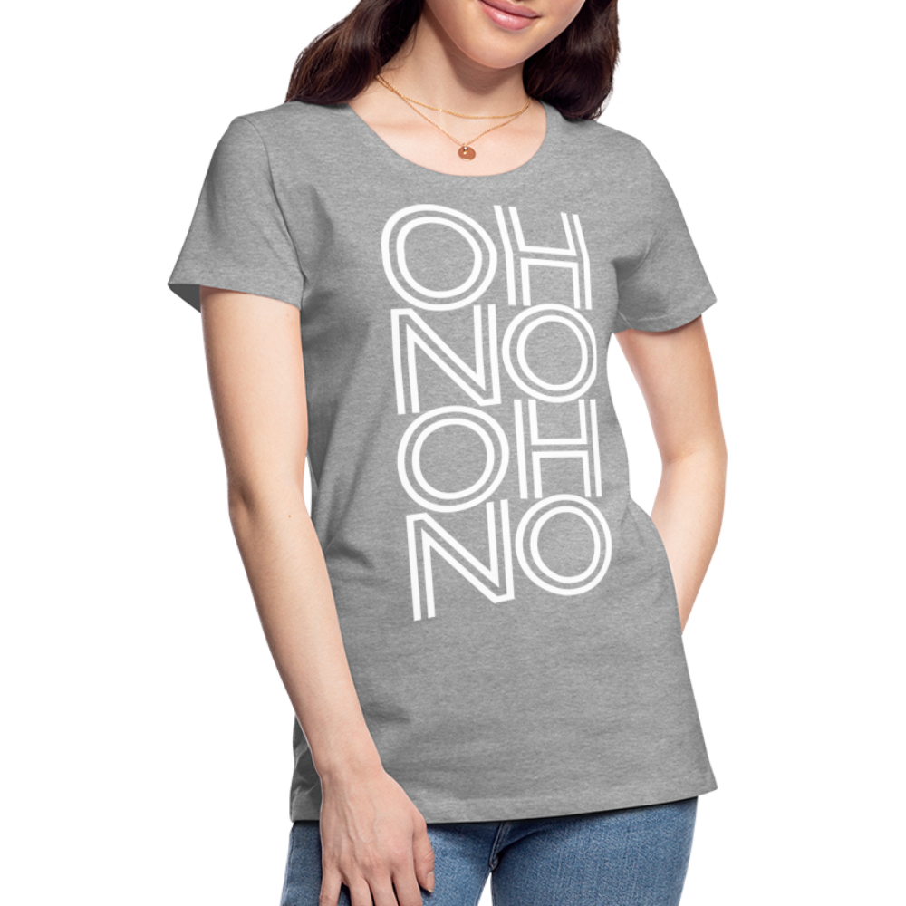 OH NO - Frauen T-Shirt - Grau meliert