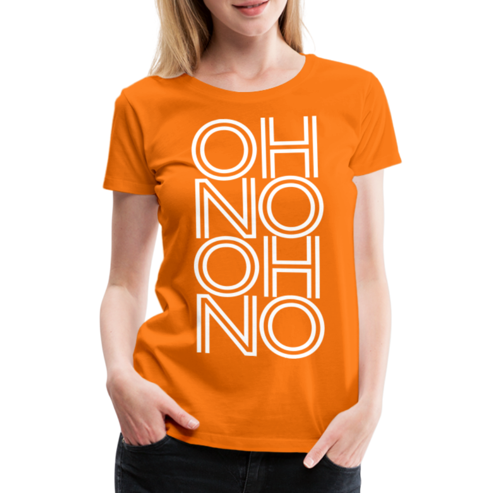 OH NO - Frauen T-Shirt - Orange