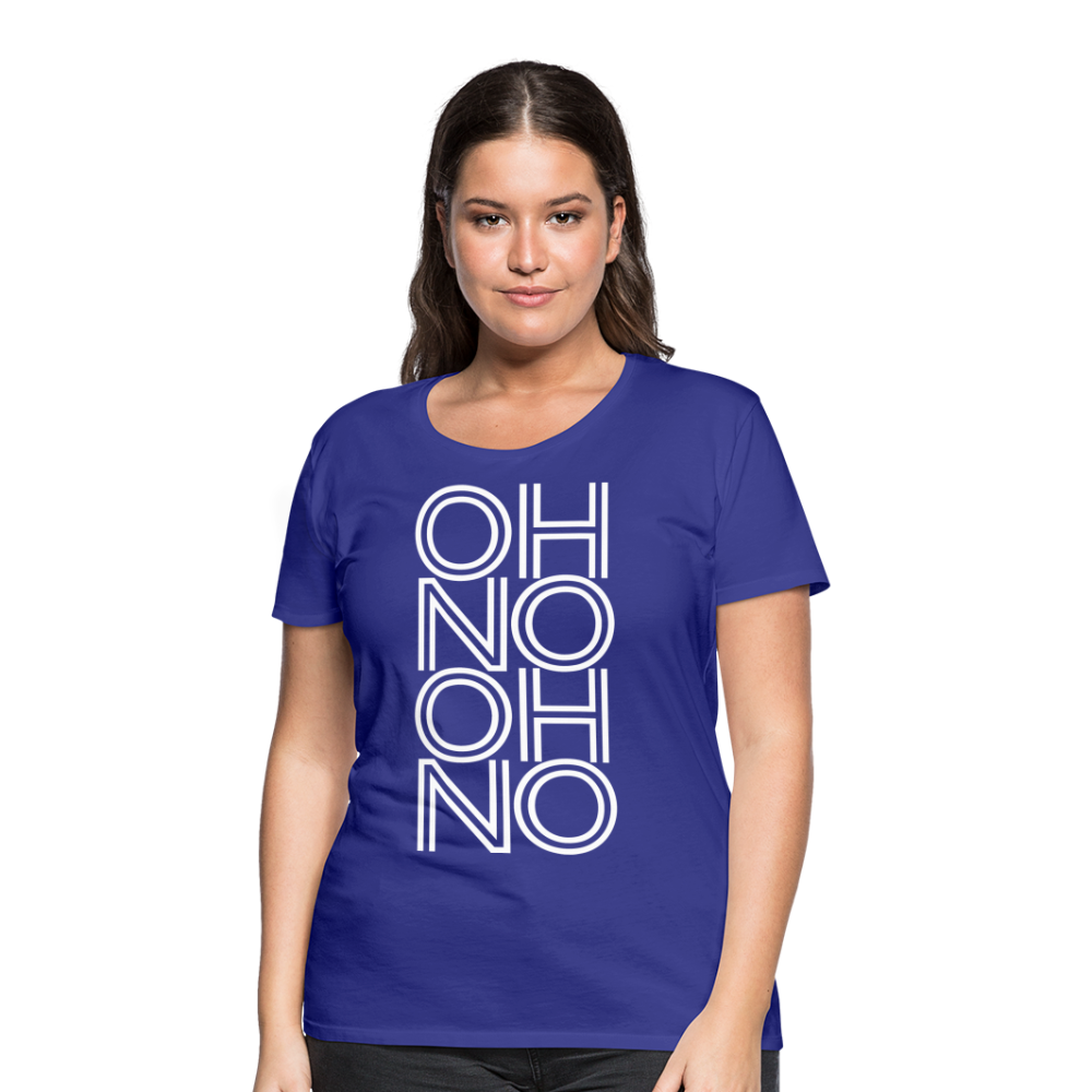 OH NO - Frauen T-Shirt - Königsblau