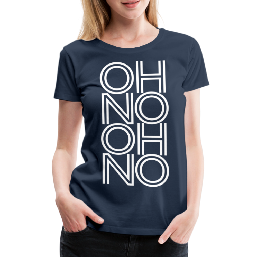 OH NO - Frauen T-Shirt - Navy