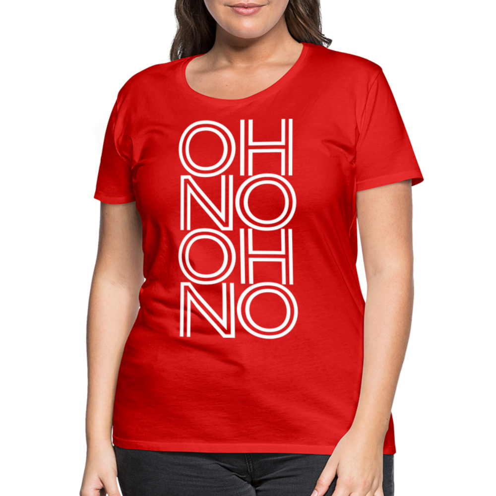 OH NO - Frauen T-Shirt - Rot