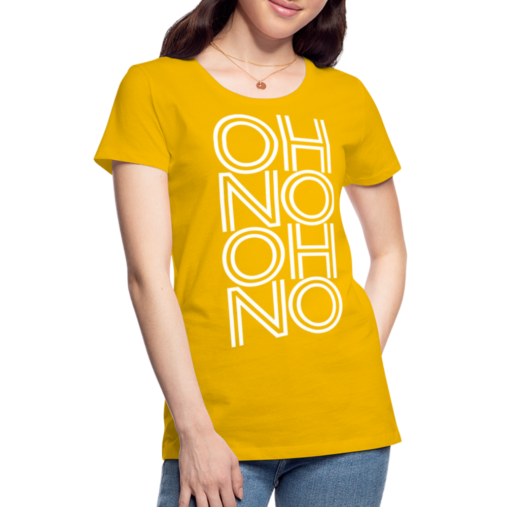 OH NO - Frauen T-Shirt - Sonnengelb
