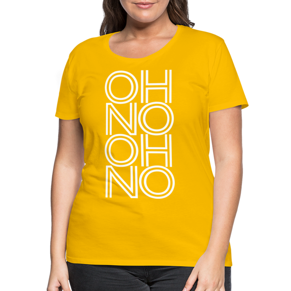 OH NO - Frauen T-Shirt - Sonnengelb