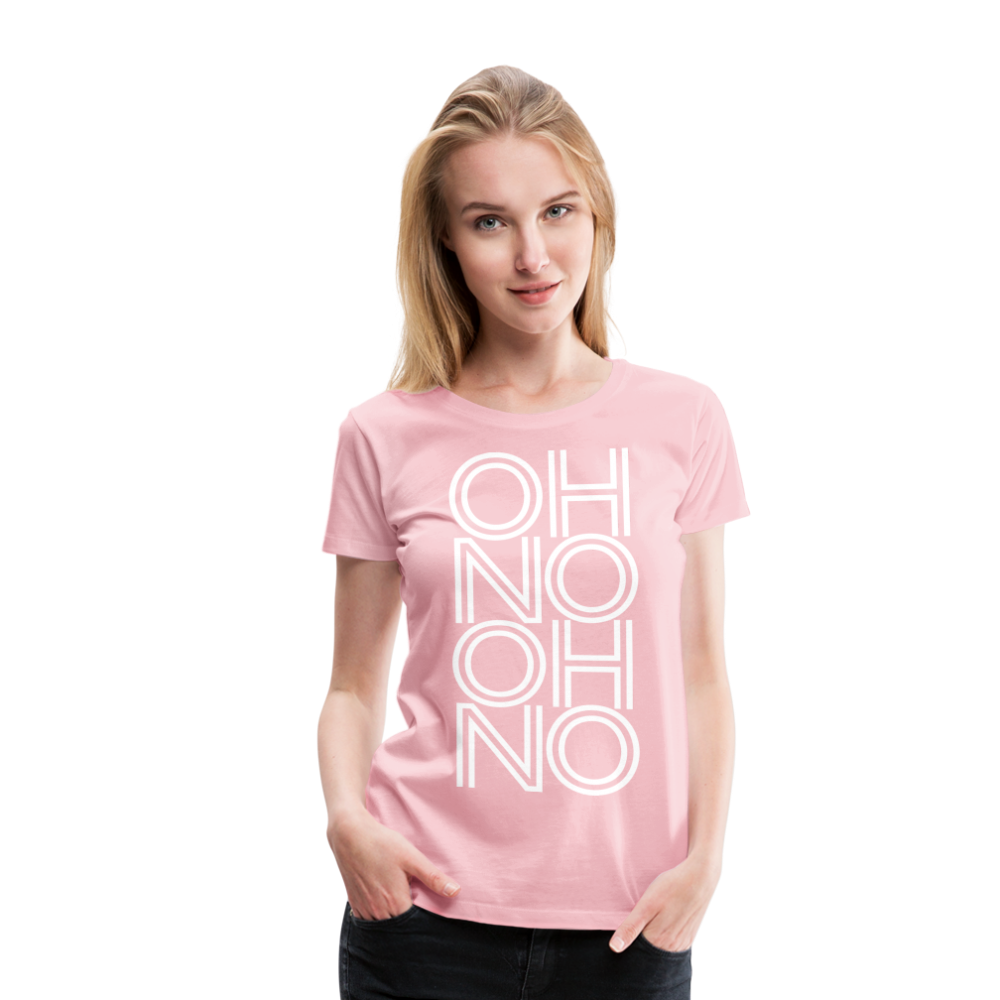 OH NO - Frauen T-Shirt - Hellrosa