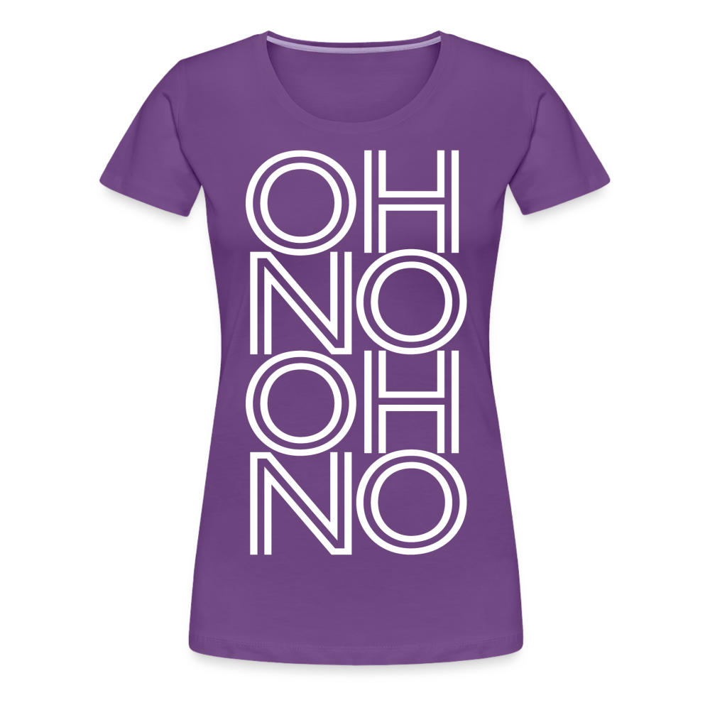 OH NO - Frauen T-Shirt - Lila