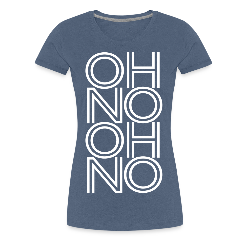 OH NO - Frauen T-Shirt - Blau meliert