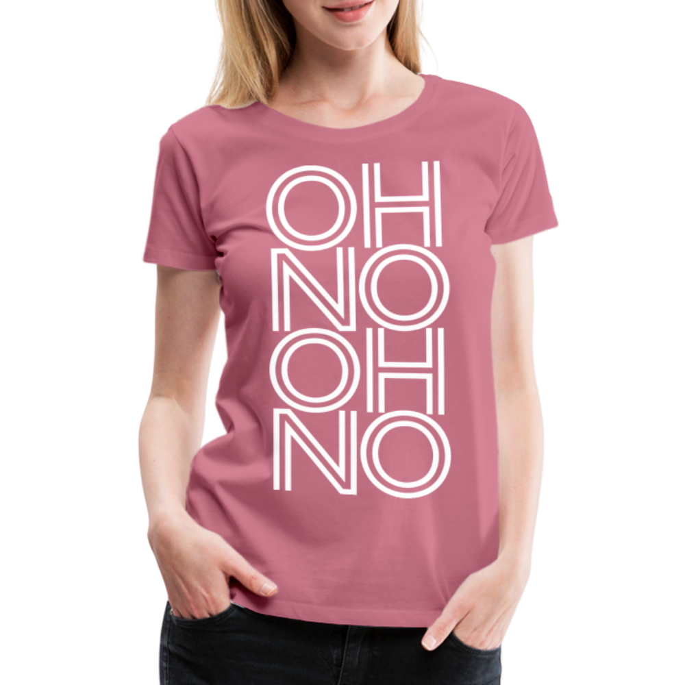 OH NO - Frauen T-Shirt - Malve