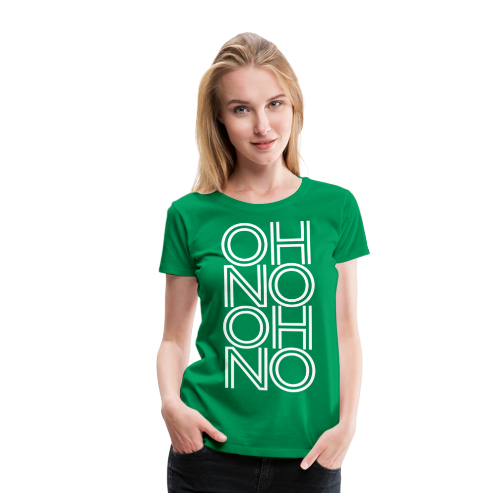 OH NO - Frauen T-Shirt - Kelly Green