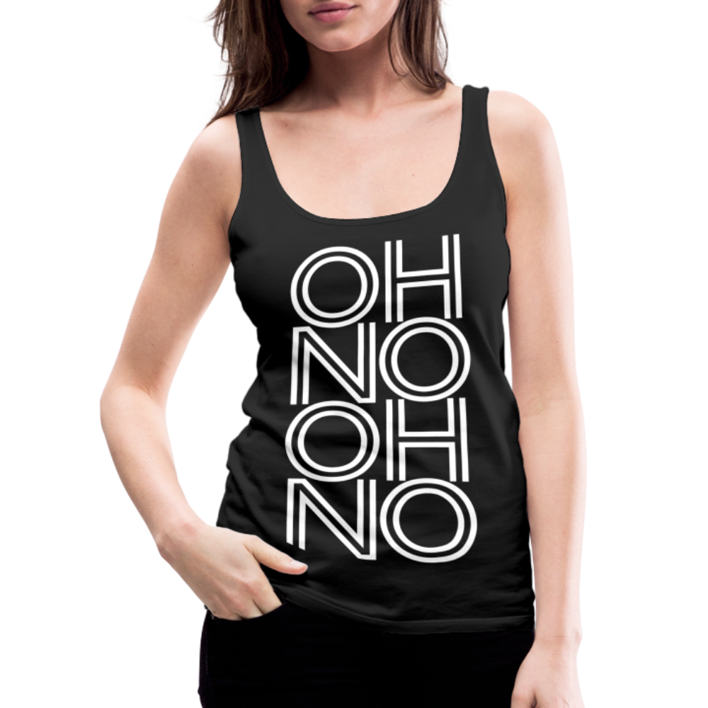 OH NO - Frauen Tank Top - Schwarz