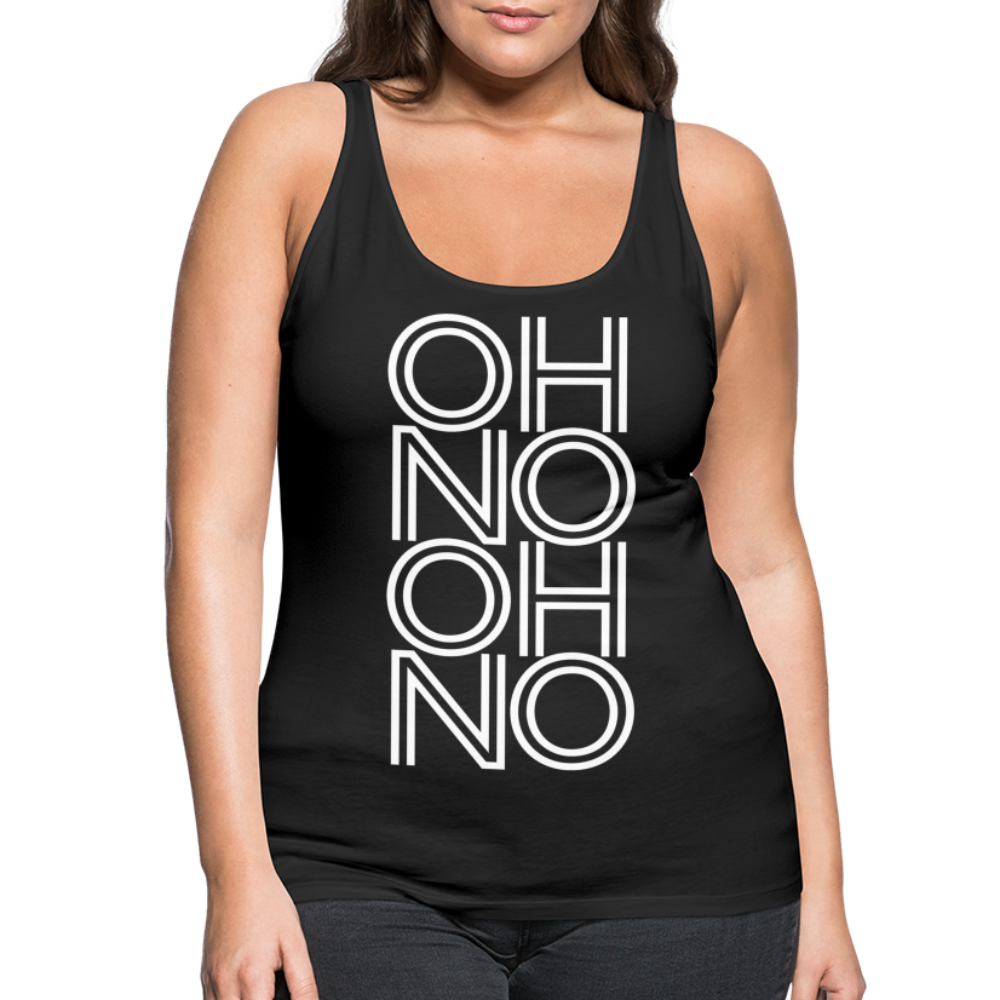 OH NO - Frauen Tank Top - Schwarz