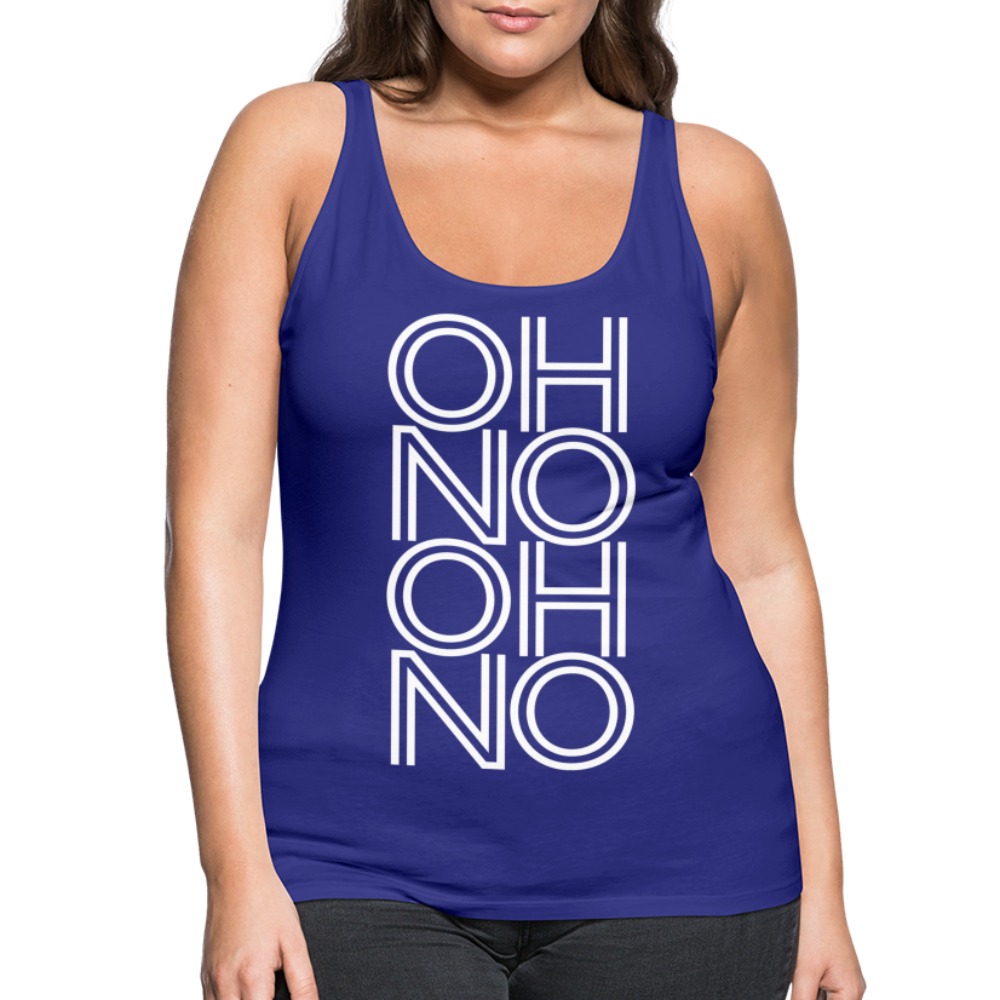 OH NO - Frauen Tank Top - Königsblau
