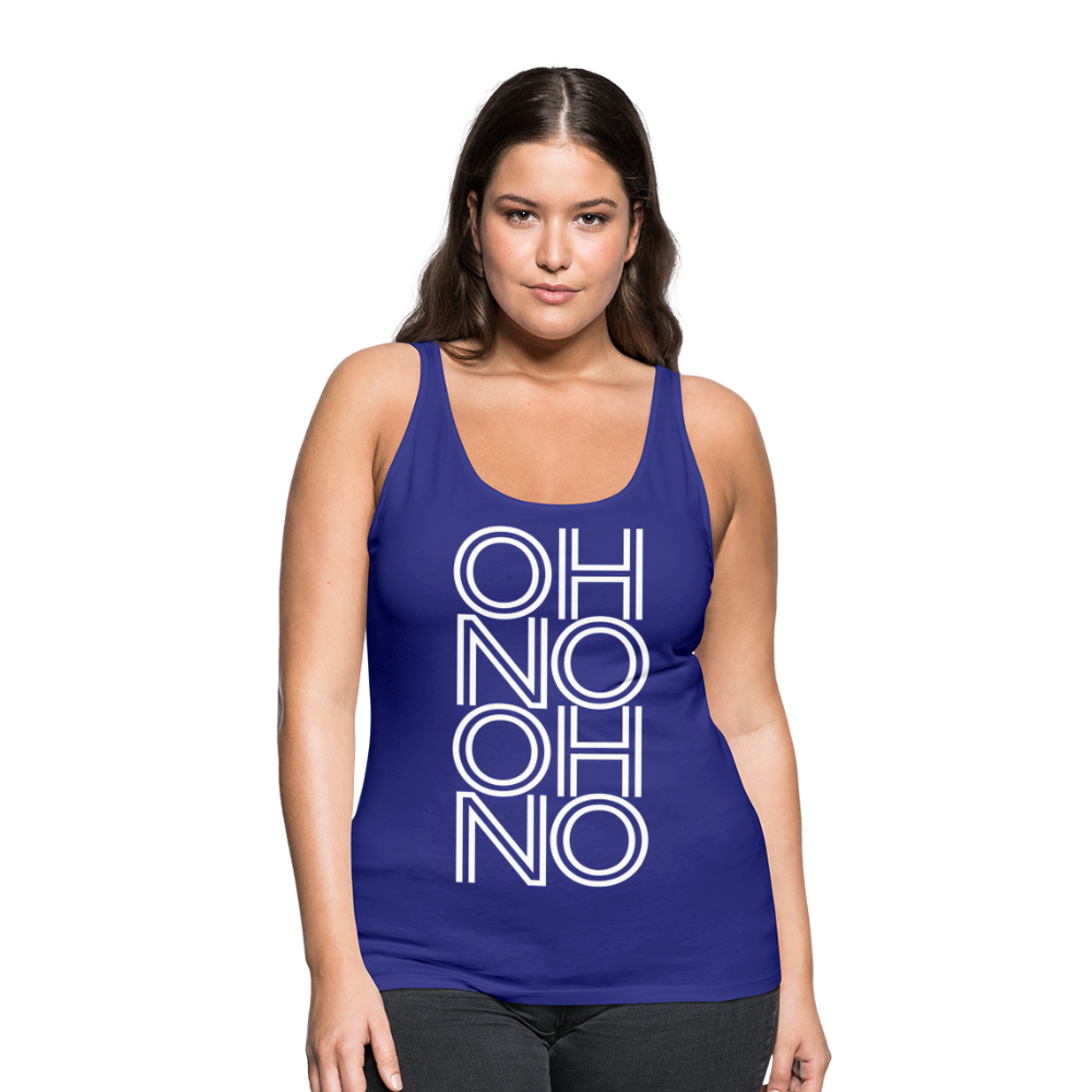 OH NO - Frauen Tank Top - Königsblau