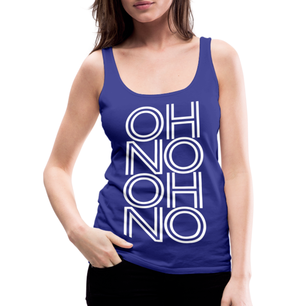 OH NO - Frauen Tank Top - Königsblau