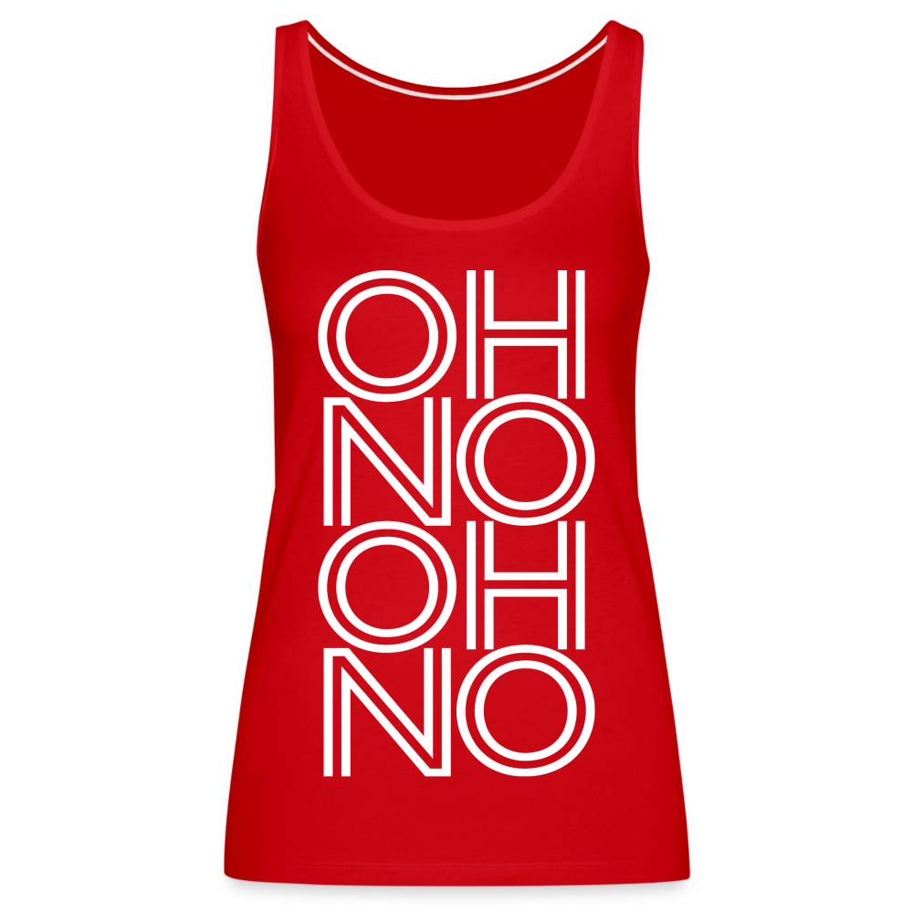 OH NO - Frauen Tank Top - Rot