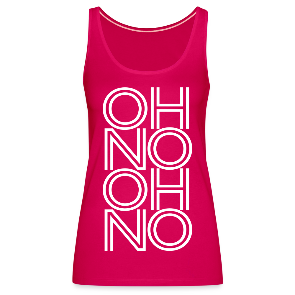 OH NO - Frauen Tank Top - dunkles Pink