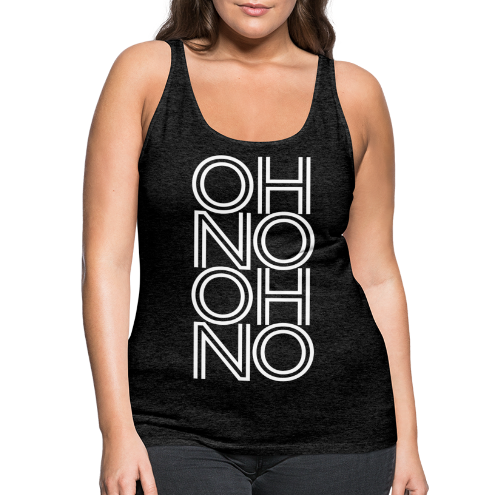 OH NO - Frauen Tank Top - Anthrazit