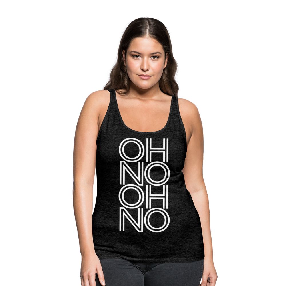 OH NO - Frauen Tank Top - Anthrazit