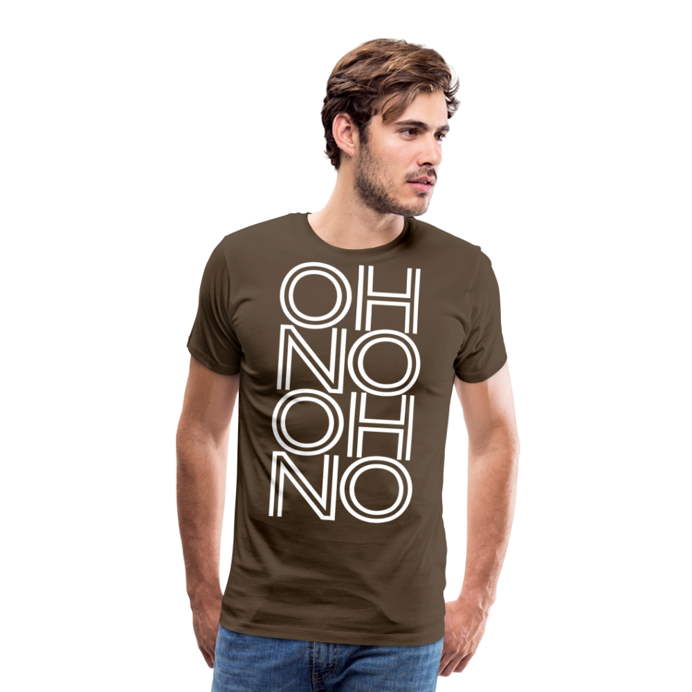 OH NO - Männer T-Shirt - Edelbraun