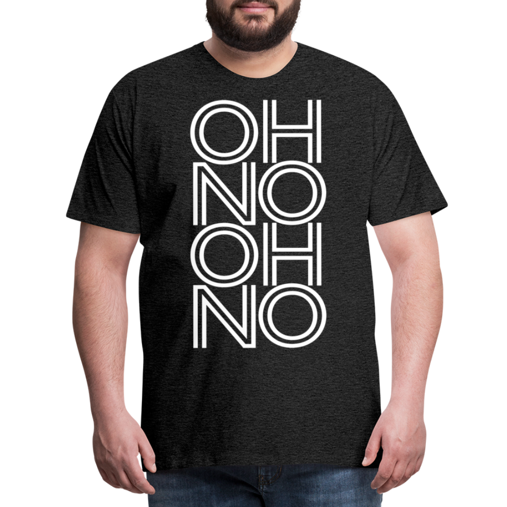 OH NO - Männer T-Shirt - Anthrazit