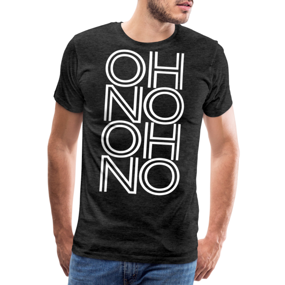 OH NO - Männer T-Shirt - Anthrazit