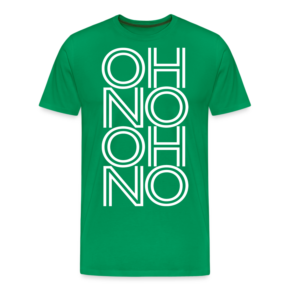 OH NO - Männer T-Shirt - Kelly Green