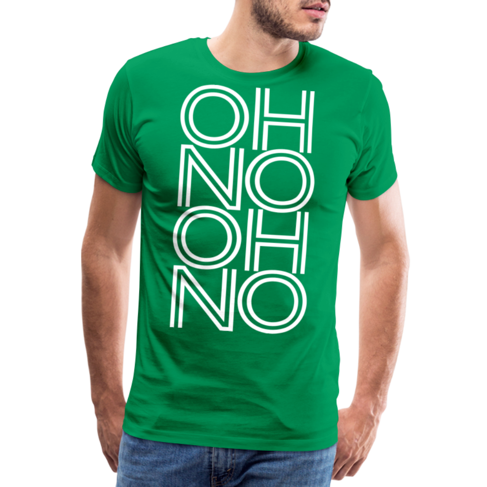 OH NO - Männer T-Shirt - Kelly Green