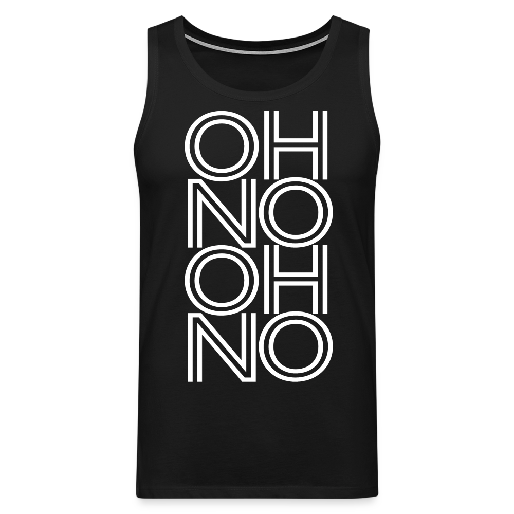 OH NO - Männer Tank Top - Schwarz