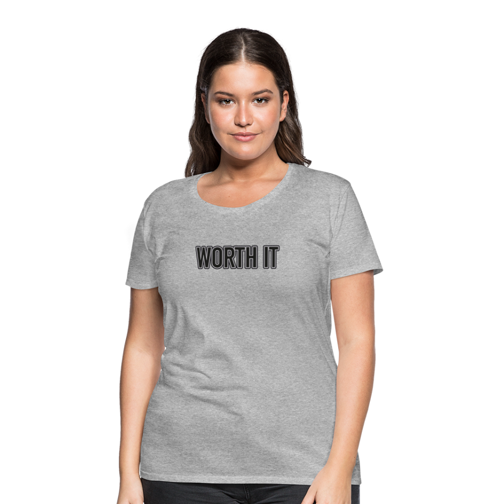 Worth it - Frauen T-Shirt - Grau meliert