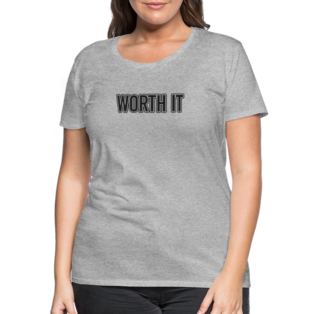 Worth it - Frauen T-Shirt - Grau meliert