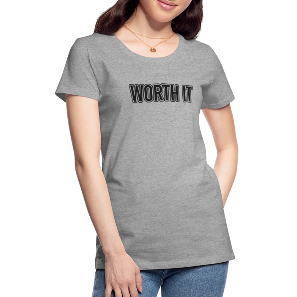 Worth it - Frauen T-Shirt - Grau meliert