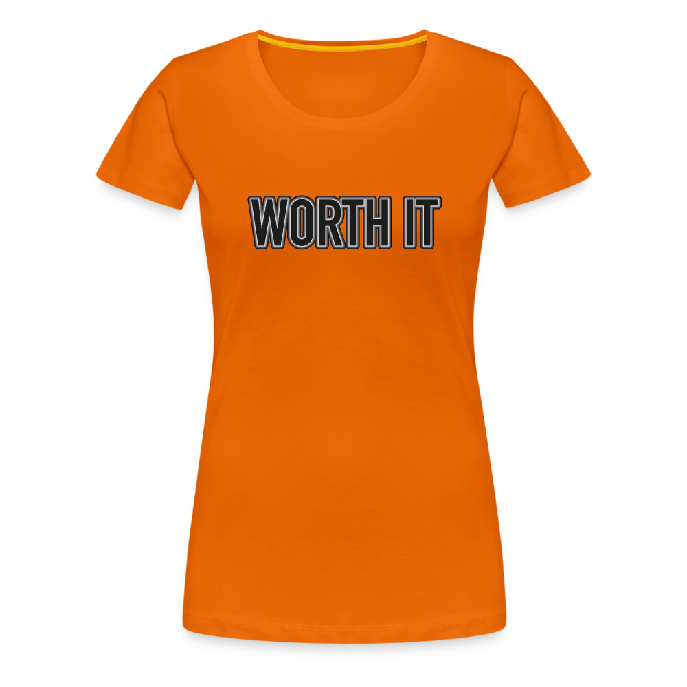 Worth it - Frauen T-Shirt - Orange