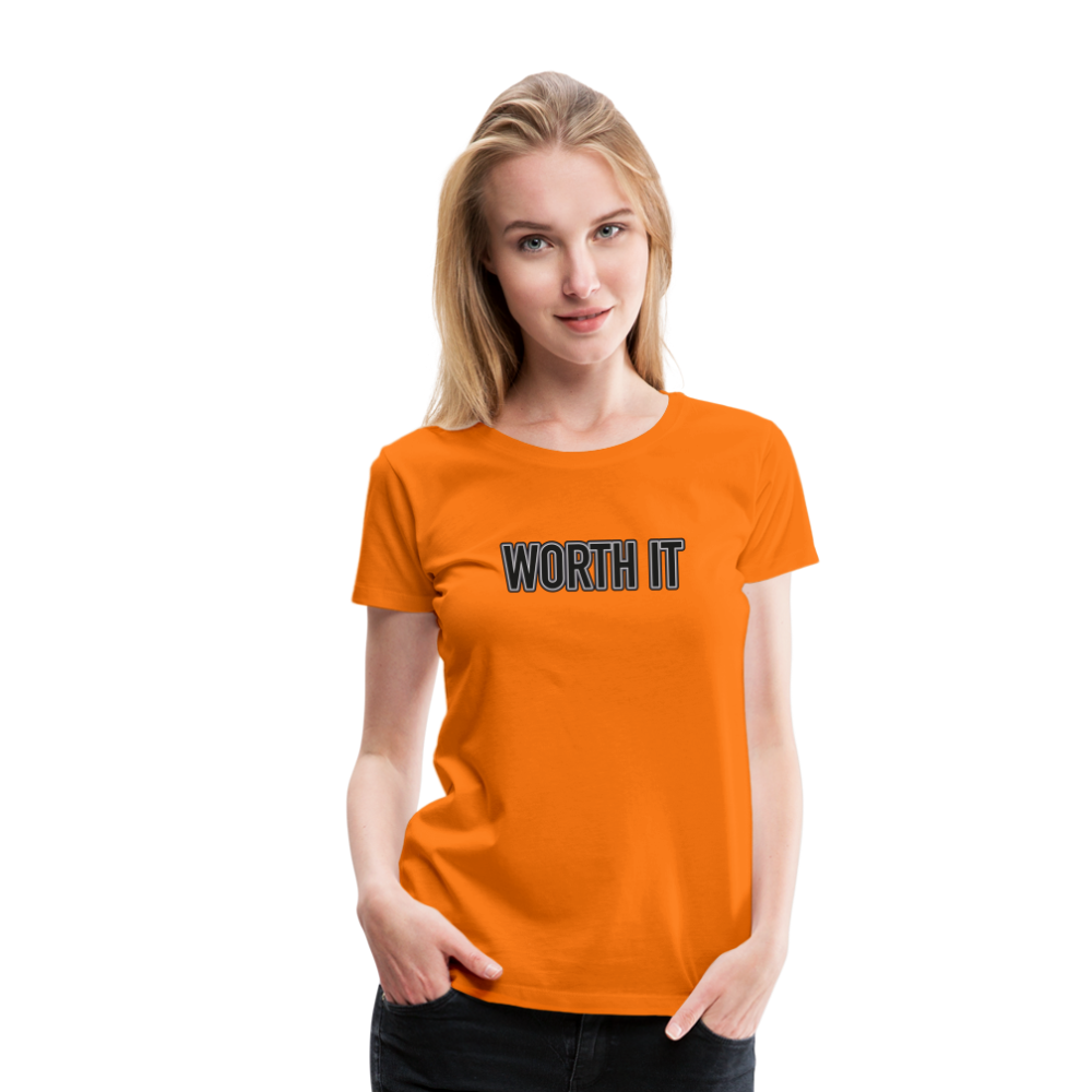 Worth it - Frauen T-Shirt - Orange