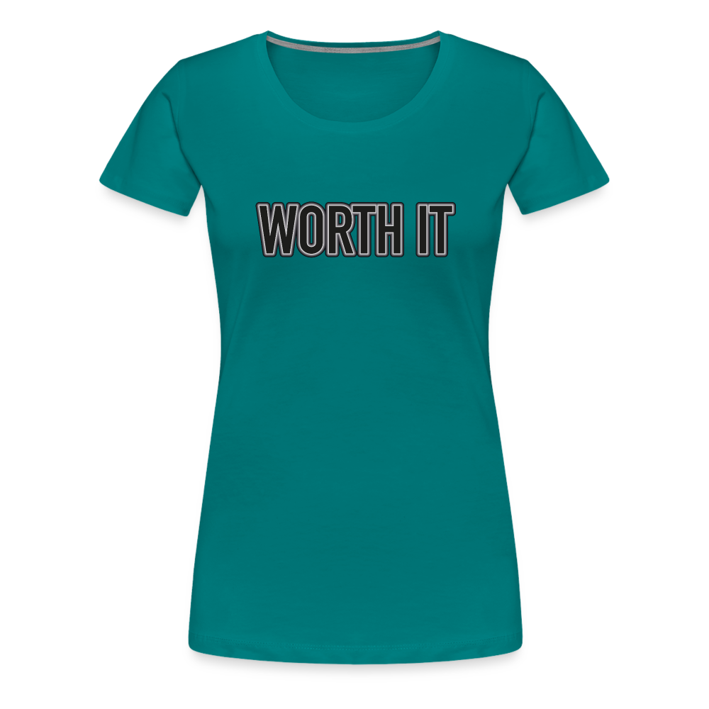 Worth it - Frauen T-Shirt - Divablau