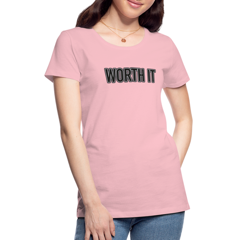 Worth it - Frauen T-Shirt - Hellrosa