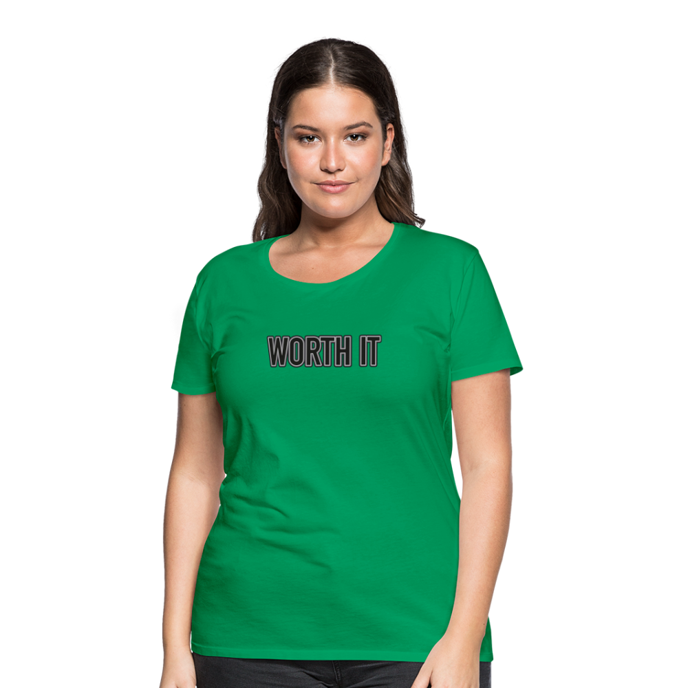 Worth it - Frauen T-Shirt - Kelly Green