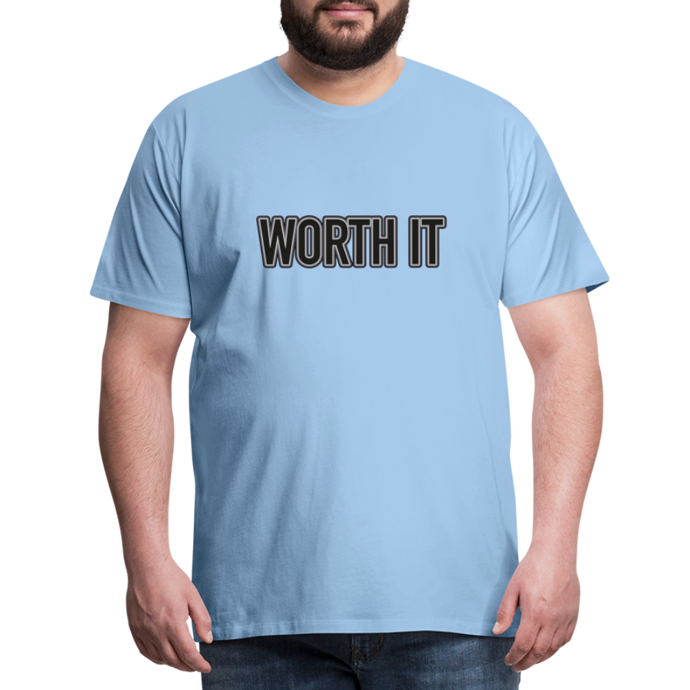 Worth it - Männer T-Shirt - Sky