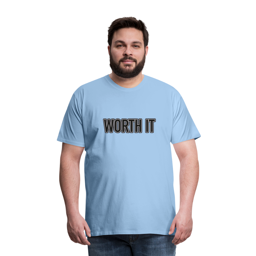 Worth it - Männer T-Shirt - Sky