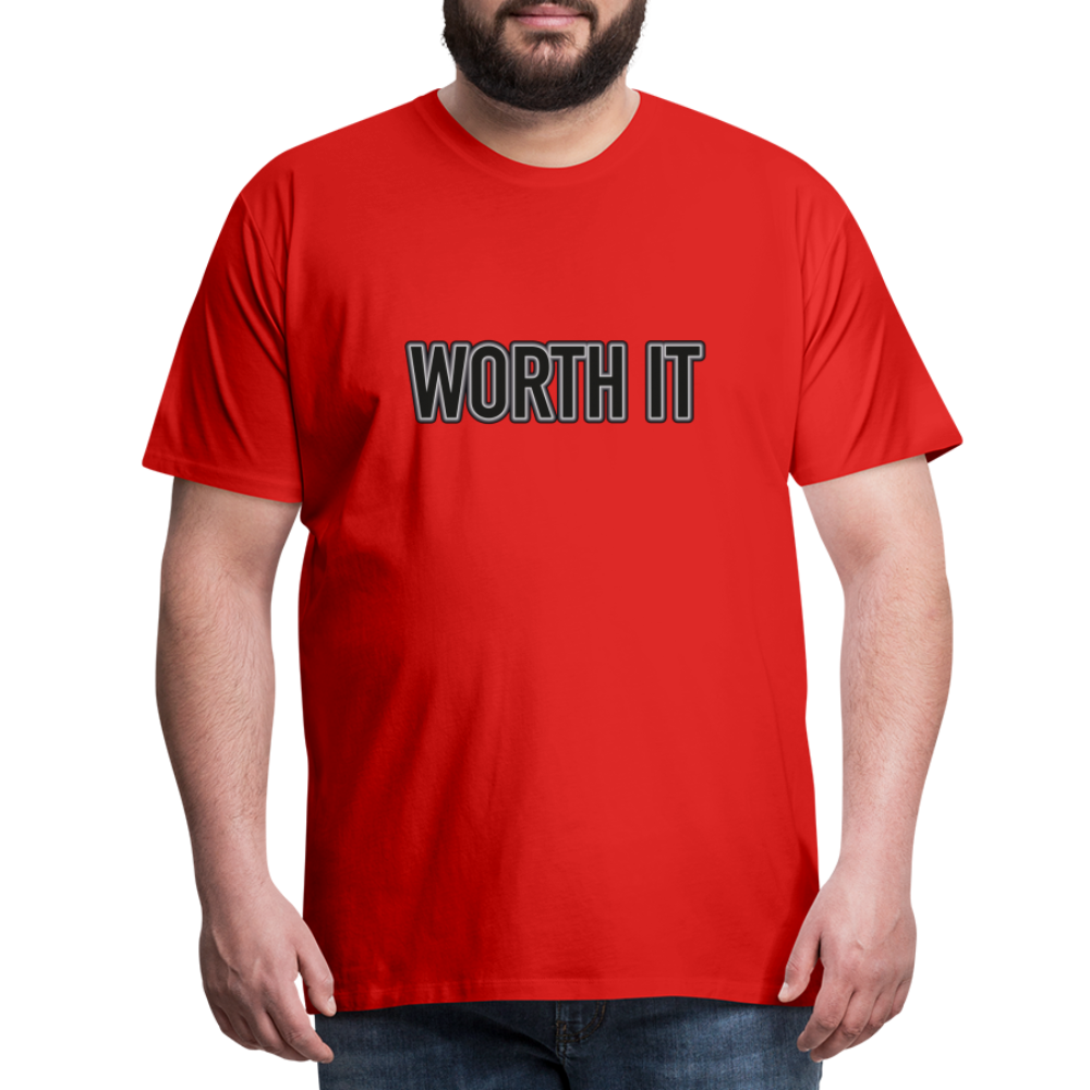 Worth it - Männer T-Shirt - Rot